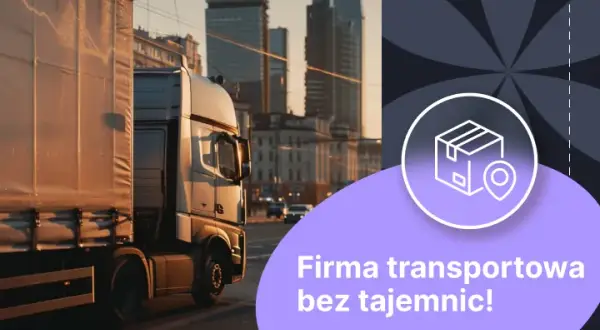 Jak otworzyć firmę spedycyjną? Kompletny poradnik krok po kroku