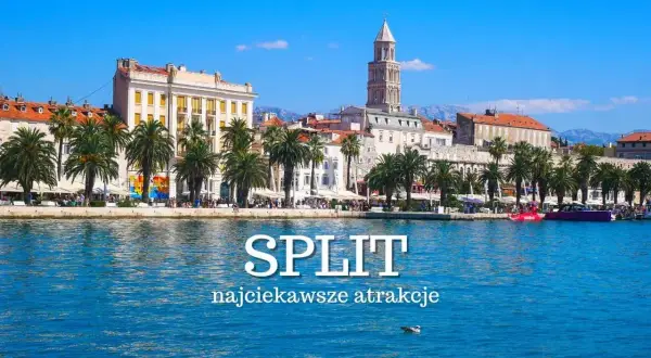 Split: zobacz najciekawsze atrakcje nad wodą, z palmami i zabytkową architekturą.