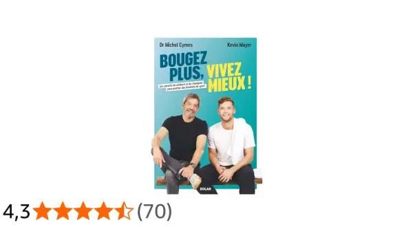 Dr Michel Cymes et Kevin Mayer présentent "Bougez plus, vivez mieux !", un guide pour le renforcement musculaire et les bienfaits du sport.