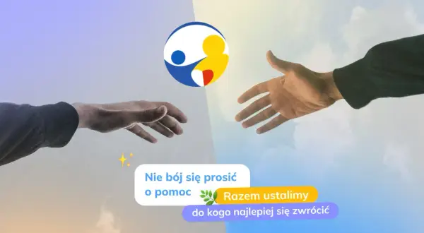 Dwie dłonie wyciągnięte ku sobie, symbolizujące pomoc. W tle logo i tekst: "Nie bój się prosić o pomoc. Razem ustalimy, do kogo najlepiej się zwrócić." Wsparcie od lekarza psychologa.