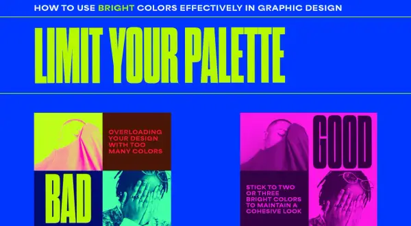 Graphic design tips: "BAD" uses too many bright colors, "GOOD" uses two or three for a cohesive look.