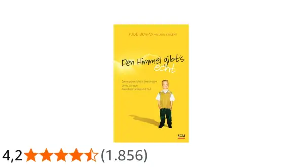Buchcover "Den Himmel gibt's echt" von Todd Burpo, mit einem lächelnden Jungen, der die erstaunlichen Erlebnisse von Colton Burpo zwischen Leben und Tod schildert.