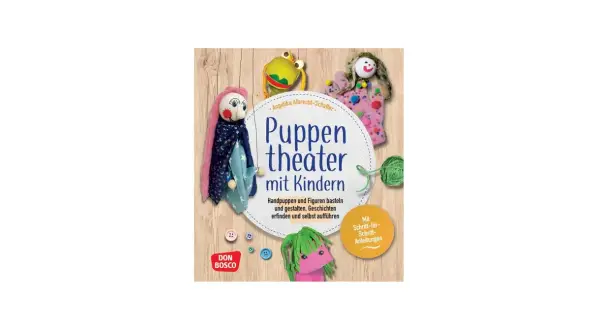 Buchcover "Puppentheater mit Kindern" zeigt bunte Handpuppen und Bastelmaterial. Hier finden Sie Ideen für puppentheater texte kostenlos.