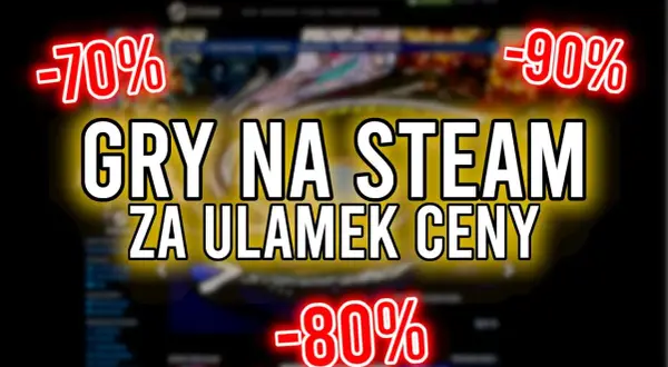 Jak kupować gry na Steam taniej i unikać przepłacania?