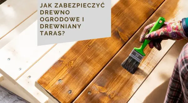 Czym impregnować taras? Olej czy lakierobejca? Poradnik eksperta