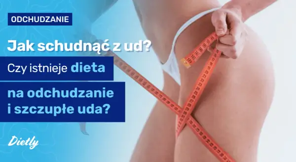 Jak schudnąć z ud w domu? Ćwiczenia i dieta na smukłe nogi!