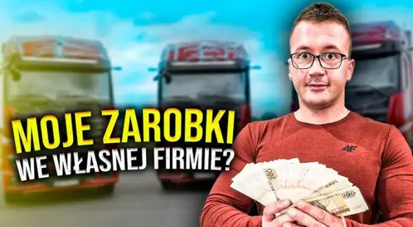 Ile można zarobić na własnej firmie transportowej? Zaskakujące fakty