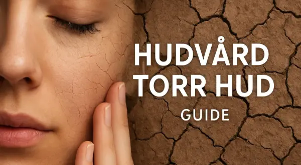 När ansiktet känns som torr hud, en guide till hudvård.