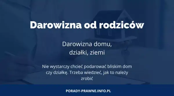 Miniaturka z tekstem "Darowizna od rodziców" i modelem domu z kluczami.