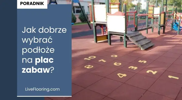 Instalacja płyt gumowych na placu zabaw: Zrób to sam i zadbaj o bezpieczeństwo