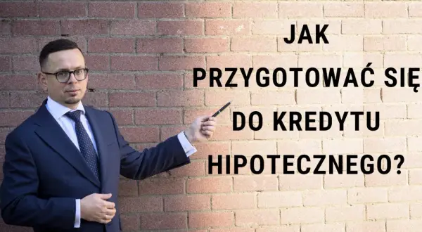 Mężczyzna w garniturze wyjaśnia, jak dostać kredyt hipoteczny. Tekst na ceglanej ścianie: "Jak przygotować się do kredytu hipotecznego?".