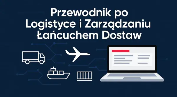 Spedycja: co to jest? Przewodnik po świecie transportu i logistyki