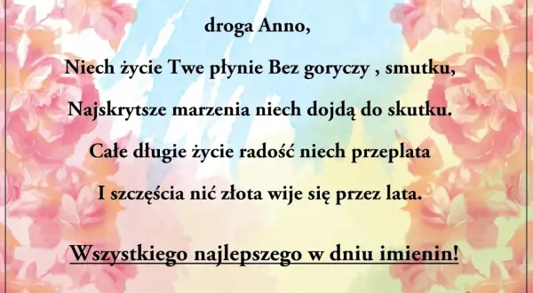 Wiersz z życzeniami dla Anny z okazji imienin. Tło zdobią akwarelowe róże.