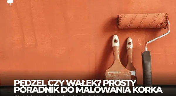 Malowanie korka: Jaką farbę wybrać i uniknąć błędów? Poradnik