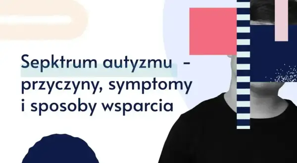 Co daje diagnoza autyzmu? Poznaj przyczyny, symptomy i sposoby wsparcia. Grafika przedstawia sylwetkę osoby z geometrycznymi kształtami.