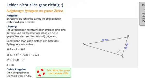 Rechtwinkliges Dreieck mit Seitenlängen 39 mm und 89 mm. Die Lösung zeigt, wie man den Satz des Pythagoras umstellt, um die fehlende Seite zu berechnen.