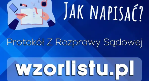 Jak uzyskać protokół z rozprawy? Poradnik krok po kroku i opłaty