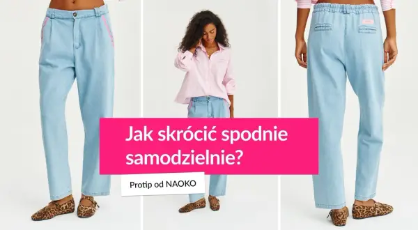 Jak skrócić spodnie materiałowe? Protip od NAOKO. Modelka w jasnych jeansach i różowej koszuli.