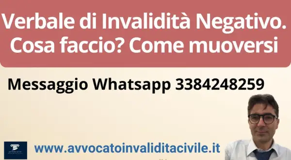Verbale invalidità civile revisione no? Contatta l'avvocato per sapere come agire. Messaggio Whatsapp 3384248259.