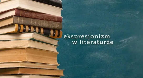 Stos książek, a obok napis "ekspresjonizm w literaturze".