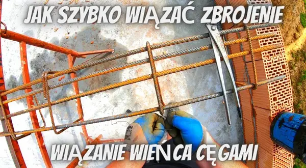 Wiązanie zbrojenia cęgami – skuteczne techniki i najczęstsze błędy