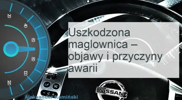 Luz na maglownicy: objawy, przyczyny, naprawa. Czy Twoje auto jest bezpieczne?