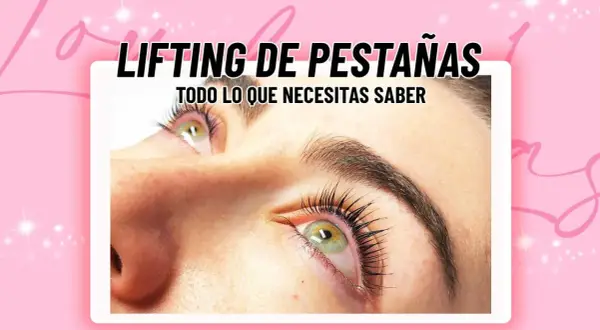 Ojo con pestañas perfectas tras un lifting. Descubre todo sobre este tratamiento para realzar tu mirada.