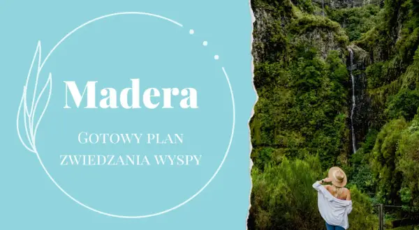 Gotowy plan zwiedzania wyspy Madera. Kobieta w kapeluszu podziwia wodospad w bujnej, zielonej scenerii.