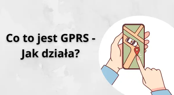 Co to jest GPRS? Ilustracja pokazuje dłoń trzymającą smartfon z mapą i lokalizatorem.