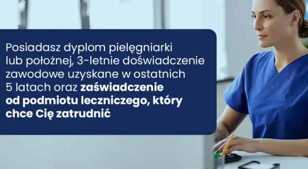 Dyplom pielęgniarki, 3 lata doświadczenia zawodowego i zaświadczenie od pracodawcy to klucz do kariery w ochronie zdrowia.