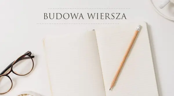 Otwarty notatnik, ołówkiem i okularami, gotowe do nauki budowa wiersza klasa 6.