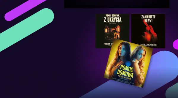 Okładki książek Freidy McFadden: "Pomoc domowa. Z ukrycia", "Zamknięte drzwi" i "Pomoc domowa".