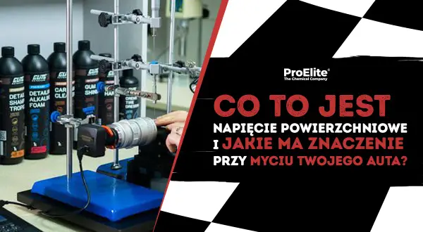 Naukowe badania nad napięciem powierzchniowym, kluczowe dla **unstoppable** efektów mycia auta.