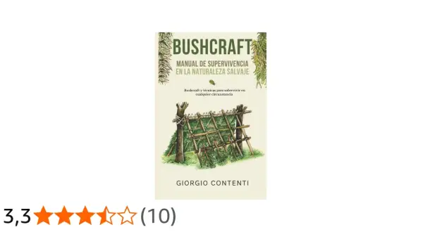Manual de bushcraft con técnicas de supervivencia en la naturaleza. Ilustra un refugio rústico.