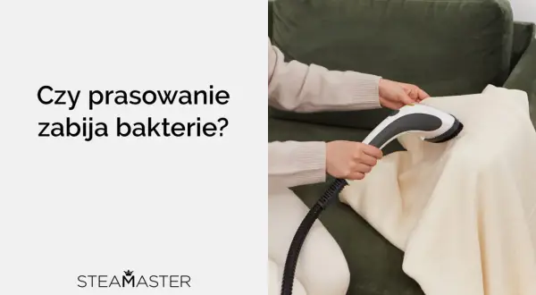 Czy parownica zabija bakterie? Skuteczna dezynfekcja bez chemii