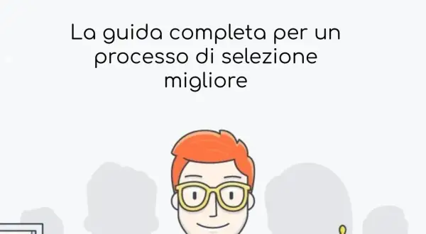 Guida per assumere personale: un processo di selezione efficace con un personaggio sorridente e sagome di candidati.