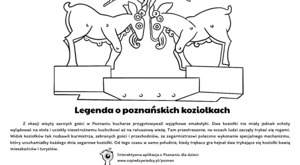 Legenda o poznańskich koziołkach: dwa trykające się koziołki na ratuszu bawią mieszkańców i turystów. Opowieść o tym, jak powstał ten mechanizm, to jedna z legend wielkopolskich.