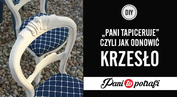 Odnów stare krzesła jak ekspert! Poradnik DIY Łukasza Maciejewskiego