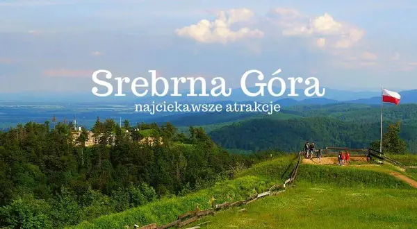 Srebrna Góra: Twierdza, Enduro, Atrakcje. Twój plan wycieczki