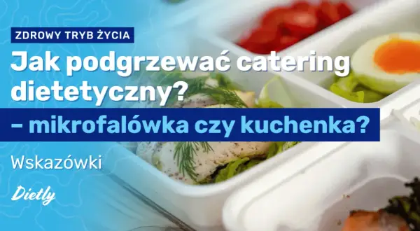 Podgrzewanie diety pudełkowej: Maksimum smaku i wartości odżywczych