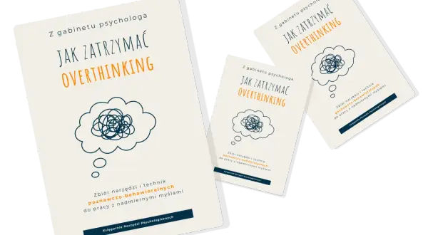 Książki "Jak zatrzymać overthinking" z gabinetu psychologa. Zbiór narzędzi i technik poznawczo-behawioralnych do pracy z nadmiernymi myślami.