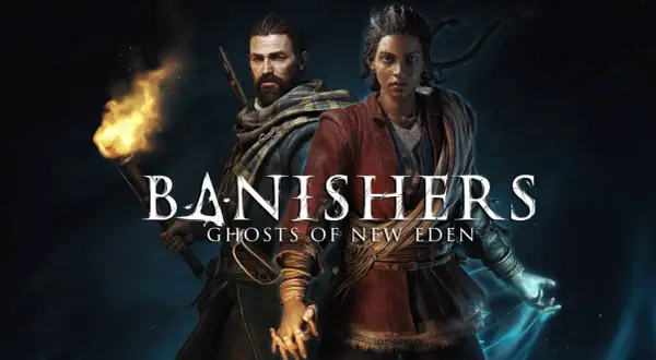 Zwei Charaktere, ein Mann mit Fackel und eine Frau mit magischer Hand, halten sich an den Händen. Das Logo "Banishers: Ghosts of New Eden" ist prominent platziert.