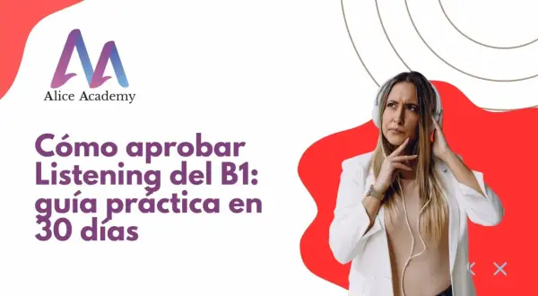 Mujer con auriculares, pensando en cómo mejorar su listening B1. Guía práctica en 30 días.