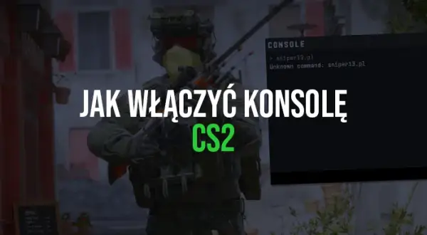 Jak włączyć konsolę w grach i przeglądarkach - proste kroki