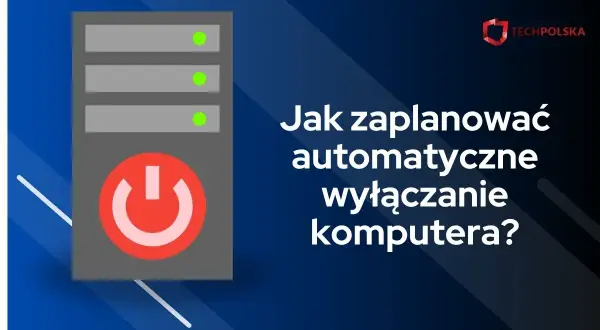 Grafika z ikoną komputera i przyciskiem zasilania. Tekst: "Jak zaplanować automatyczne wyłączanie komputera?". Dowiedz się, jak użyć komendy na wyłączenie komputera po czasie.