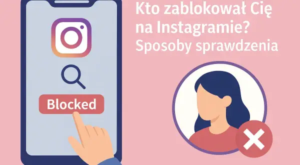 Co widzi osoba zablokowana na Instagramie? Telefon z napisem "Blocked" i ikoną profilu z krzyżykiem.
