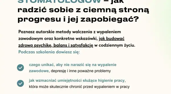Jak radzić sobie z wypaleniem zawodowym u stomatologów? Poznaj metody zapobiegania i budowania zdrowej psychiki, by uniknąć ciemnej strony progresu.