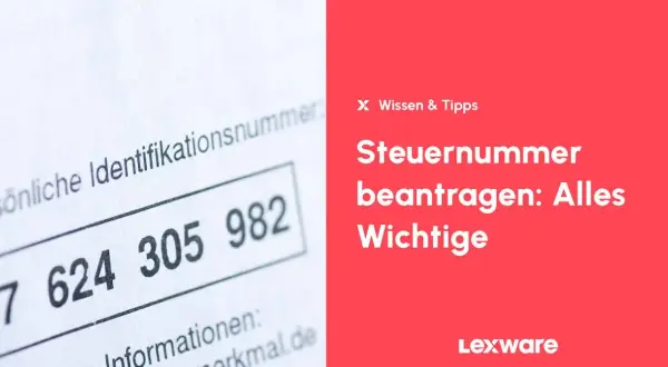 Steueridentifikationsnummer auf einem Formular. Rechts: "Steuernummer beantragen: Alles Wichtige" und Lexware-Logo. Wichtig für Kleingewerbe.