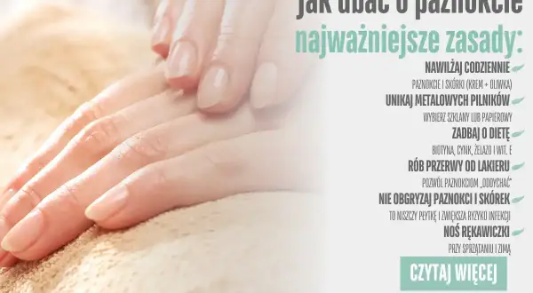 Zadbaj o zdrowy **łożysko paznokcia** i piękne dłonie. Porady dotyczące pielęgnacji paznokci i skórek.
