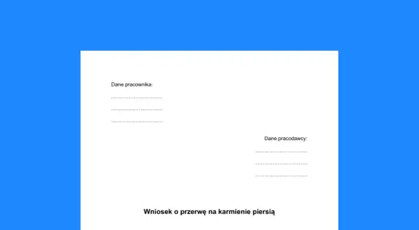 Wniosek o przerwę na karmienie piersią. Formularz zawiera pola na dane pracownika i pracodawcy.